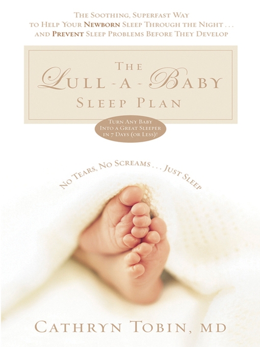 Title details for The Lull-a-Baby Sleep Plan by Dr. Cathryn Tobin - Available